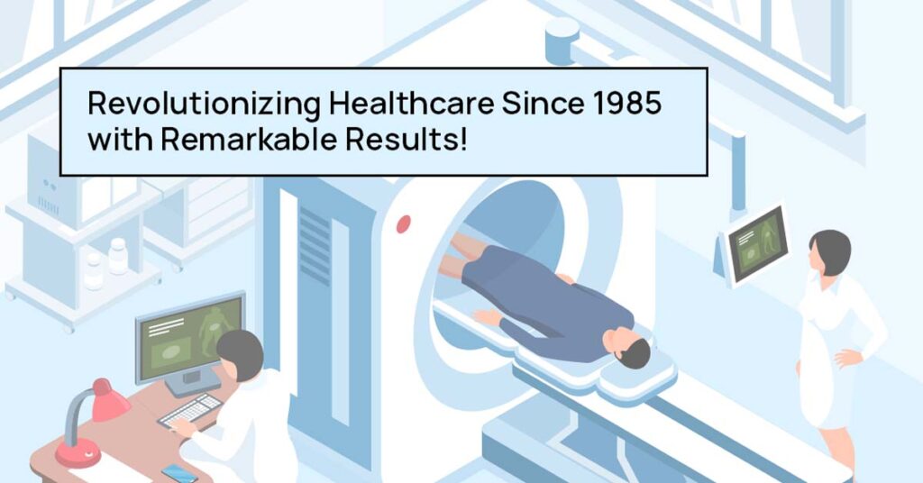 Medical Imaging: Revolutionizing Healthcare Since 1985 with Remarkable ...